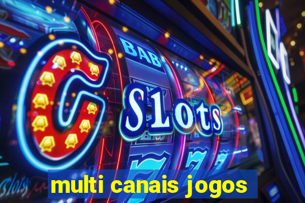 multi canais jogos